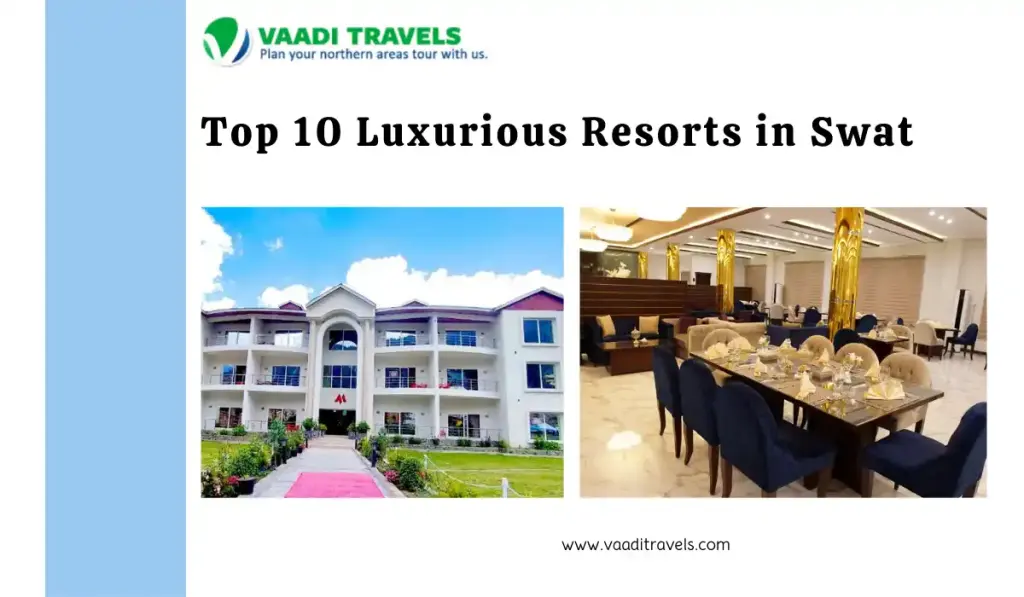 Best Luxurious Resorts in Swat